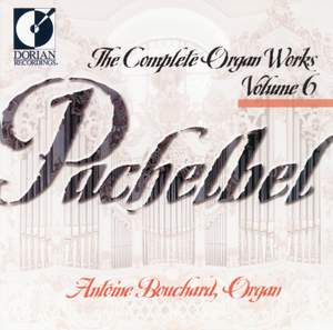 Pachelbel: Complete Organ Works, Vol.6