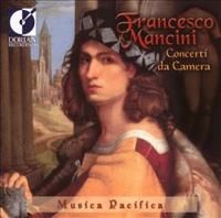 Francesco Mancini: Concerti da Camera