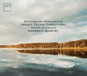 Dobrzynski & Moniuszko: String Quartets