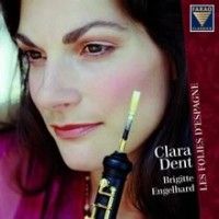 Clara Dent: Les Folies D'Espagne