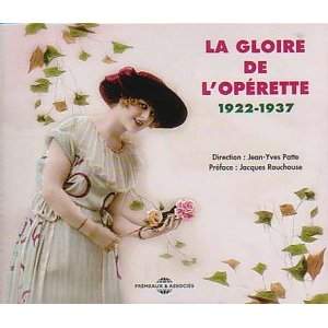 La Gloire de l'Operette 1922 - 1937