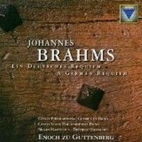 Brahms: Ein Deutsches Requiem, Op. 45