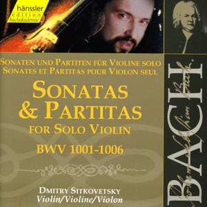 Bach, J S: Sonatas & Partitas for solo violin, BWV1001-1006