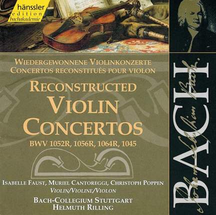 Bach: Reconstructed Violin Concertos