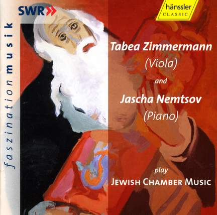 Tabea Zimmermann & Jascha Nemtsov play Jewish Chamber Music