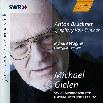 Bruckner: Symphony No. 3 in D minor ‘Wagner Symphony', etc.