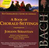 A Book of Chorale-Settings for Johann Sebastian