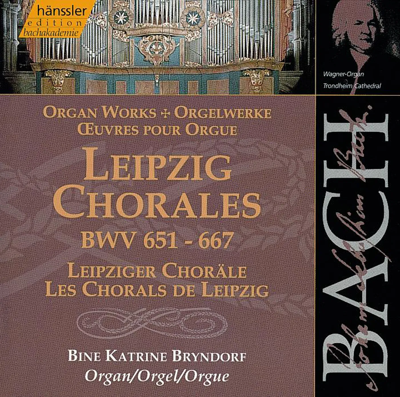 Bach, J S: Chorale Preludes III, BWV651-668 'Leipzig Chorales