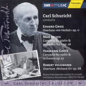 Carl Schuricht conducts Grieg, Bruch, Goetz & Volkmann