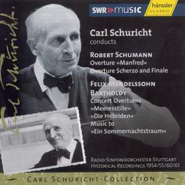 Carl Schuricht conducts Mendelssohn & Schumann