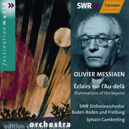 Messiaen: Éclairs sur l'au-delà...