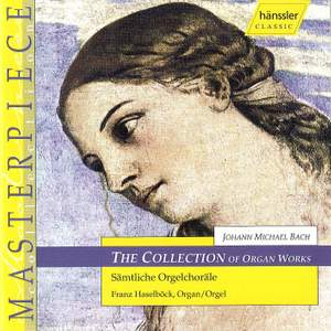 J. M. Bach: The Collection Of Organ Works