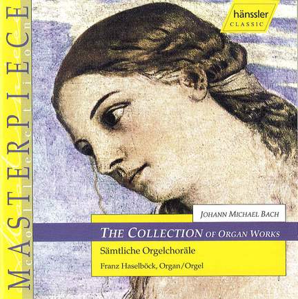 J. M. Bach: The Collection Of Organ Works