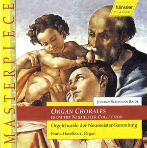 J. S. Bach: Organ Chorales from the Neumeister Collection