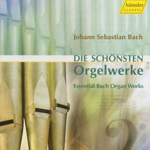 J. S. Bach: Die schönsten Orgelwerke