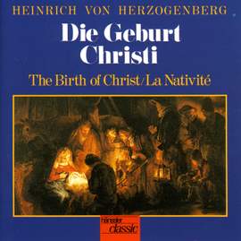 Herzogenberg, L: Die Geburt Christi, Op. 90