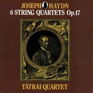 Haydn: String Quartets, Op. 17 Nos. 1-6