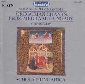 Gregorian Chants from Mediaeval Hungary: Christmas