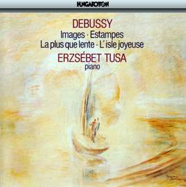 Debussy: Images pour piano - Books 1 & 2, etc.