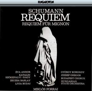 Schumann: Requiem in D flat major, Op. 148, etc.