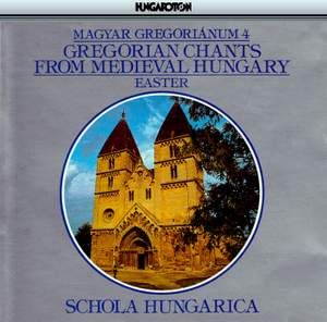Magyar Gregorianum 4: Gregorian Chants from Hungary