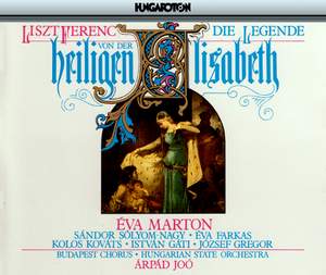 Liszt: Die Legende von der Heiligen Elisabeth