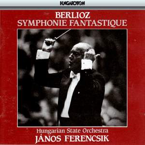 Berlioz: Symphonie fantastique, Op. 14