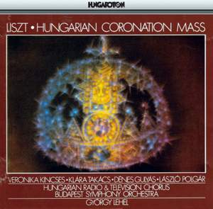 Liszt: Hungarian Coronation Mass