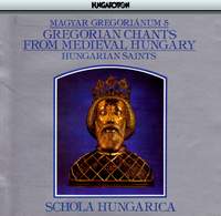 Magyar Gregorianum 5: Gregorian Chants From Hungary