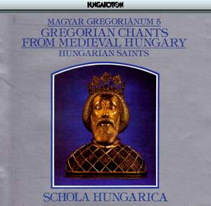 Magyar Gregorianum 5: Gregorian Chants From Hungary