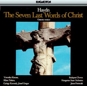 Haydn: The Seven Last Words of Our Saviour on the Cross, Hob XX/2 (Choral version)