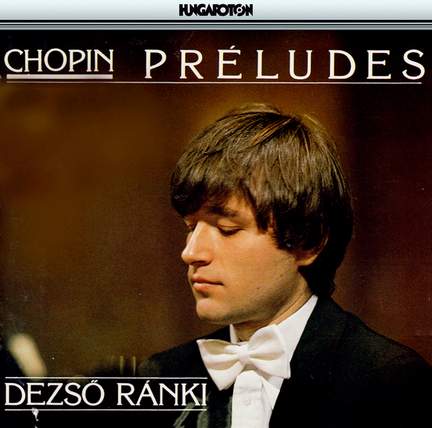 Chopin: Preludes (24), Op. 28, etc.