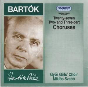 Bartok, Bela : 27 Choruses