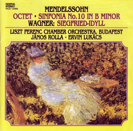Mendelssohn: Octet in E flat major, Op. 20, etc.