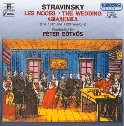 Stravinsky: Les Noces, etc.