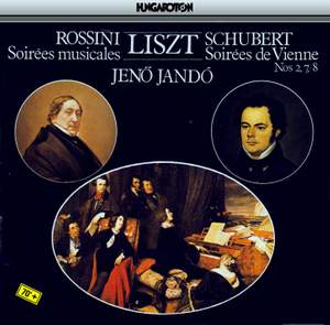 Liszt - Rossini - Schubert: Soirées