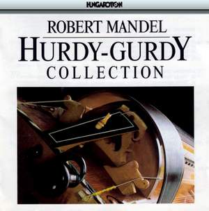 Róbert Mandel: Hurdy-Gurdy Collection