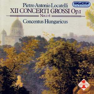 Locatelli: Concerti Grossi Op. 1 Nos. 1-6