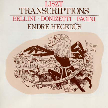 Liszt: Transciptions - Bellini - Donizetti - Pacini