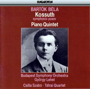 Bartók: Kossuth Symphonic Poem Sz21, etc.