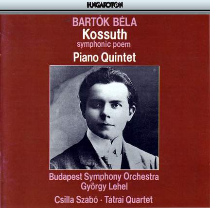 Bartók: Kossuth Symphonic Poem Sz21, etc.