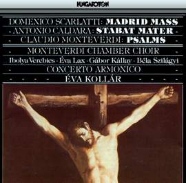 Scarlatti, Caldara & Monteverdi: Sacred Choral Music