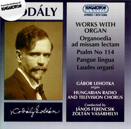 Kodaly: Works with Organ