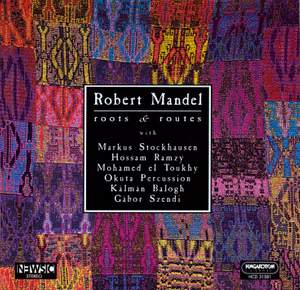 Robert Mandel: Roots & Routes
