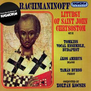 Rachmaninoff: Liturgy of St John Chrysostom, Op. 31