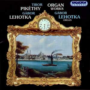 Tibor Pikéthy & Gábor Lehotka: Organ Works