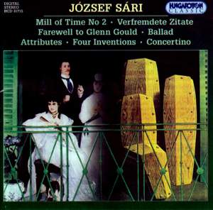 Jozsef Sári: The Mill of Time No. 2, Verfremdete Zitate & other orchestral works