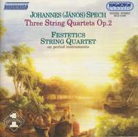 Spech - 3 String Quartets, Op. 2