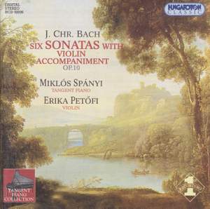 Bach, J C: Keyboard Sonatas with Violin Accompaniment, Op. 10 Nos 1-6