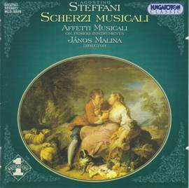 Steffani: Scherzi Musicali - Six Cantatas